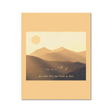 Be brave Fine Art Print